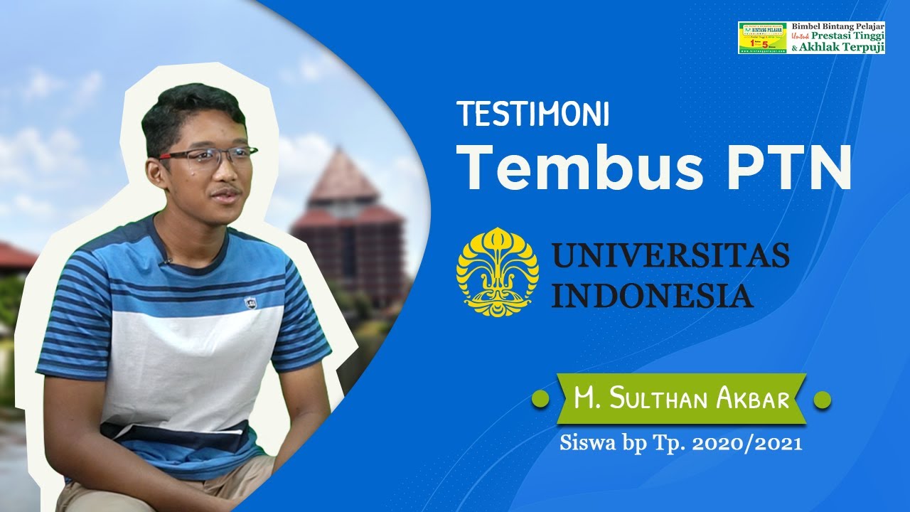 Testimoni Sulthan - Siswa Program Tembus UI ITB yang Beneran Bisa Tembus UI & ITB di Prodi yang Sama