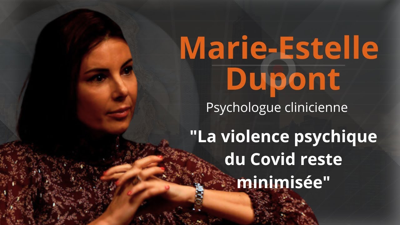 MARIE-ESTELLE DUPONT, psychologue clinicienne : " La violence psychique du COVID reste minimisée "