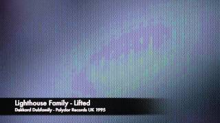 Lighthouse Family - Lifted - Dekkard's Dubfamily mix