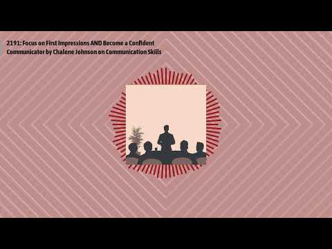 2191: Focus on First Impressions AND Become a Confident Communicator by Chalene Johnson on...