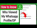 How to See Who Viewed Your Whatsapp Status/profile Secretly | See Who Viewed My Whatsapp Profile