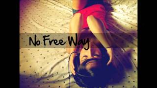 No Free Way - Desiree