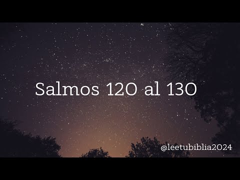 Salmos 120 al 130
