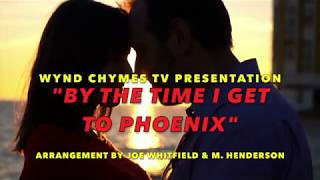 "By The Time  I Get To Phoenix"
