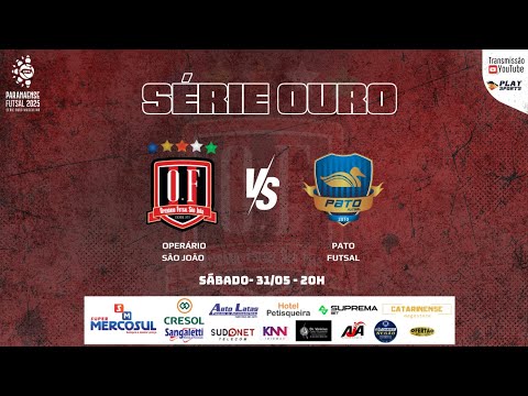 PARANAENSE FUTSAL SÉRIE OURO 2025 - ⚫🔴OPERÁRIO SJ X PATO ⚪🔵