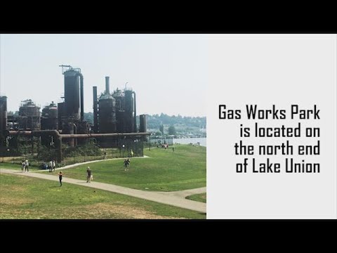 Getting to know Seattle's Gas Works Park