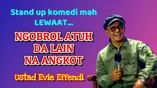 Download lagu REK KAMARANA ATUH GAESS, REK KITU WAE. USTADZ EVIE EFFENDI TERBARU 2025 mp3