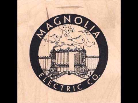 Magnolia Electric Co. - Hold on Magnolia