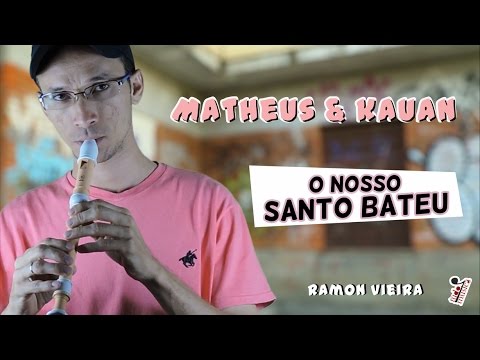O nosso santo bateu