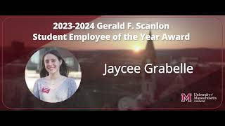 UMass Amherst Gerald F. Scanlon Student Employee of the Year Award 2024: Jaycee Grabelle