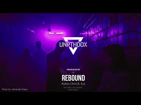 Kiddo Chris - Rebound ft. B.A (prod by. njs)