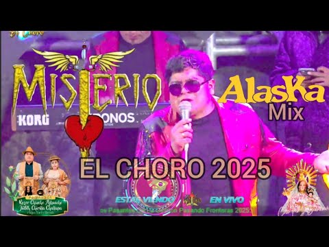 🎙MISTERIO DE AMOR 🇵🇪  MIX   ALASKA                      🇧🇴EL CHORO 2025