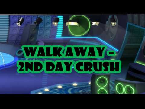 Walk Away – 2nd Day Crush