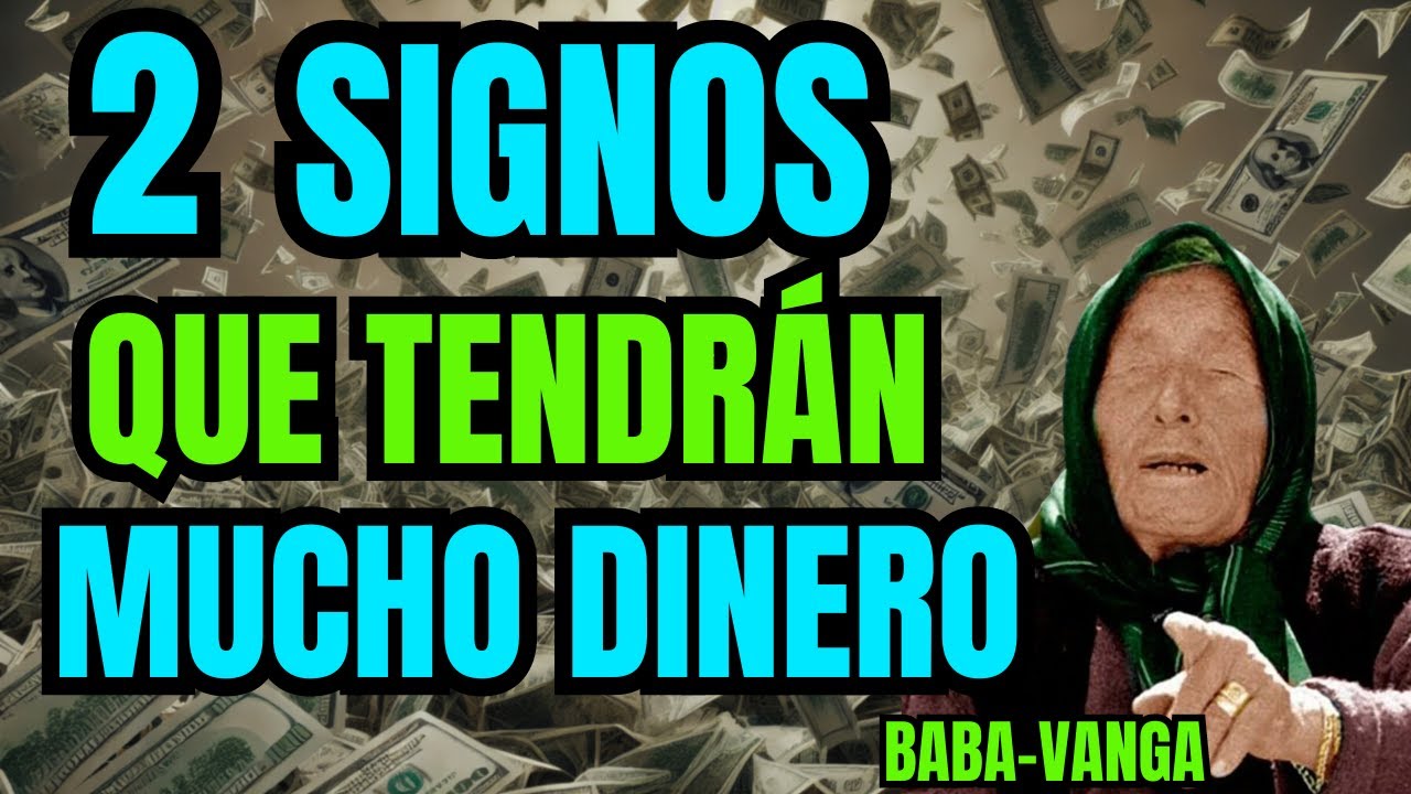 Baba Vanga: El signo FAVORITO DE DIOS, estos 5 SIGNOS son LOS MÁS CERCANOS A DIOS y SERÁN RICOS