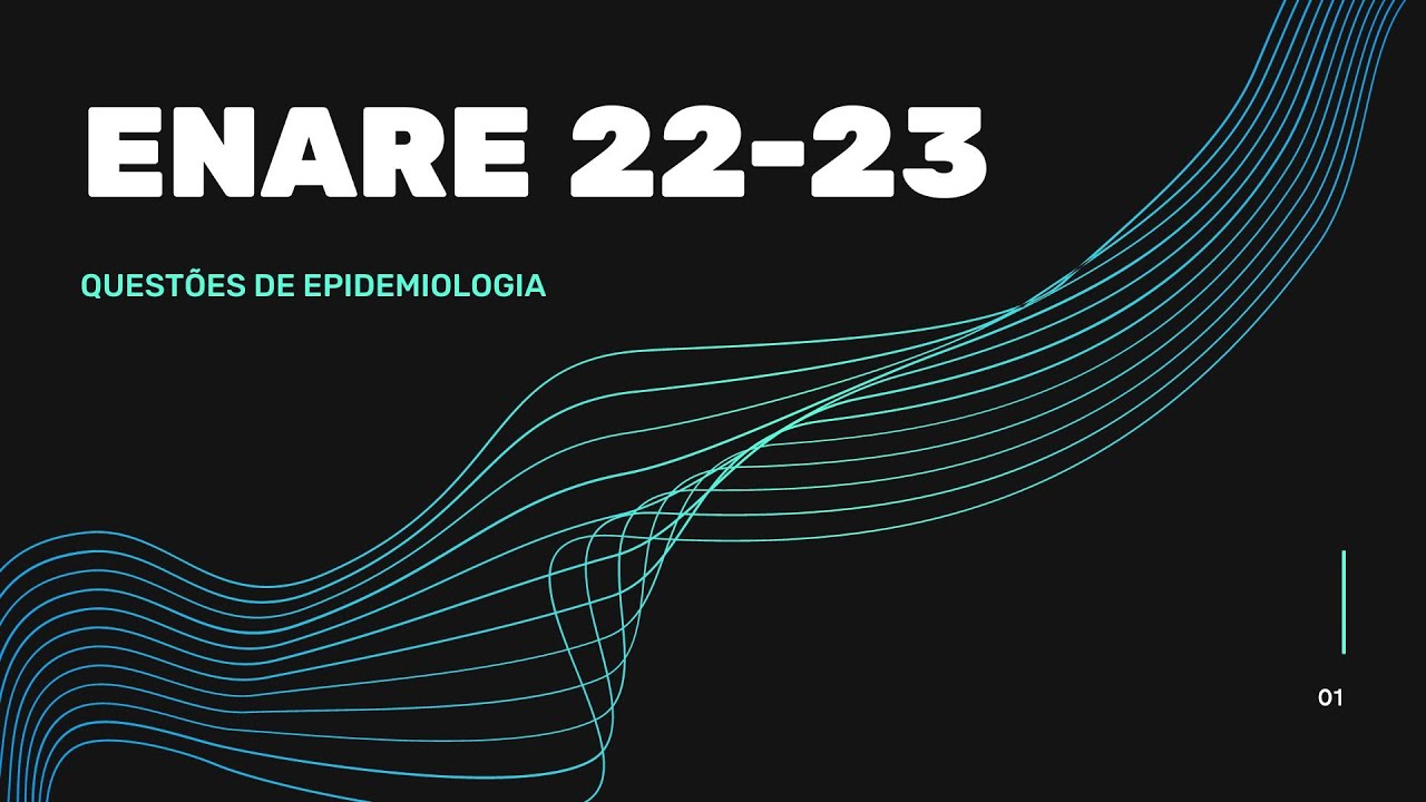 Questões de Epidemiologia - ENARE 2022-2023