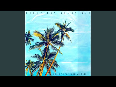 sunny day, sunny day