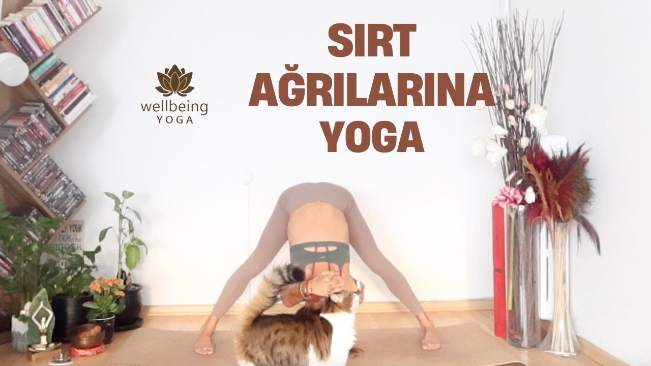 Sırt için Yoga | Sırtta Yükleri Bırakmaya Destek | Wellbeing Yoga
