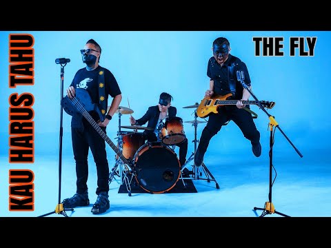 THE FLY - KAU HARUS TAHU (KHT) Official Video
