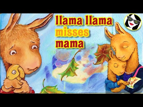 READ ALOUD: Llama Llama Misses Mama