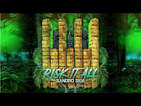 Sandro Silva - Risk It All
