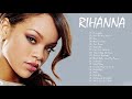The Best Of Rihanna Rihanna Greatest Hits Playlist 2021 Rihanna Best Songs 2021
