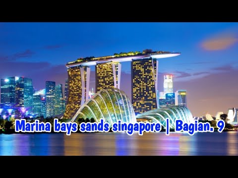 PERGI KE MARINA BAY SANDS SINGAPURA BAGI.9 PARTE.1 | WIRTAVLOG EPS.692