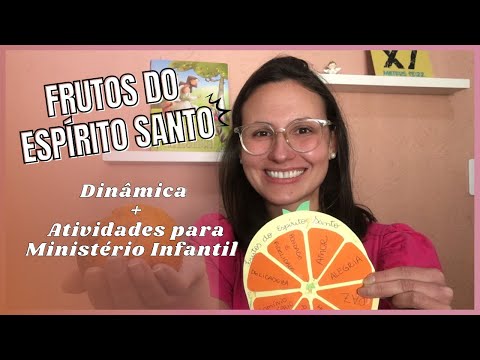 Dinâmica + Atividades Frutos do Espírito Santo | Ministério Infantil | Gálatas 5:22-23 para crianças