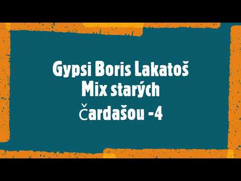 Gipsy Boris Lakatoš Mix starých piesni - 4