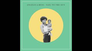 ANGELICA BESS - SAIL TO THE SUN