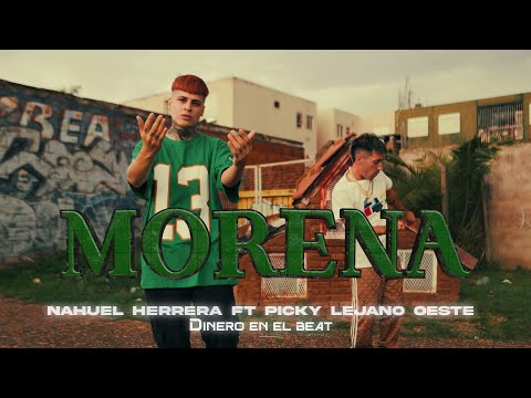 Morena - Nahuel Herrera FT @pickylejanooesteoficial  - Dinero en el Beat - Film Dolkidzz