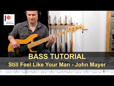 Still Feel Like Your Man - John Mayer | Bass Tutorial (Sheet + TABs)