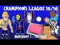 CHAMPIONS LEAGUE MATCH DAY 1 TUES  (15 ...