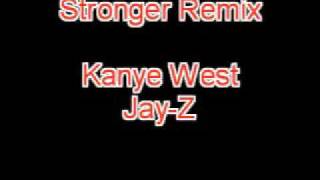 Stronger Remix - Kanye West + Jay-Z