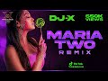 DJ X Maria Two Mix TIK TOK TRENDING Daddy Shaq S Hit