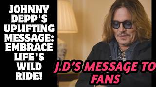 Mensaje motivacional de Johnny Depp para la semana: ¡Abraza el viaje salvaje de la vida!