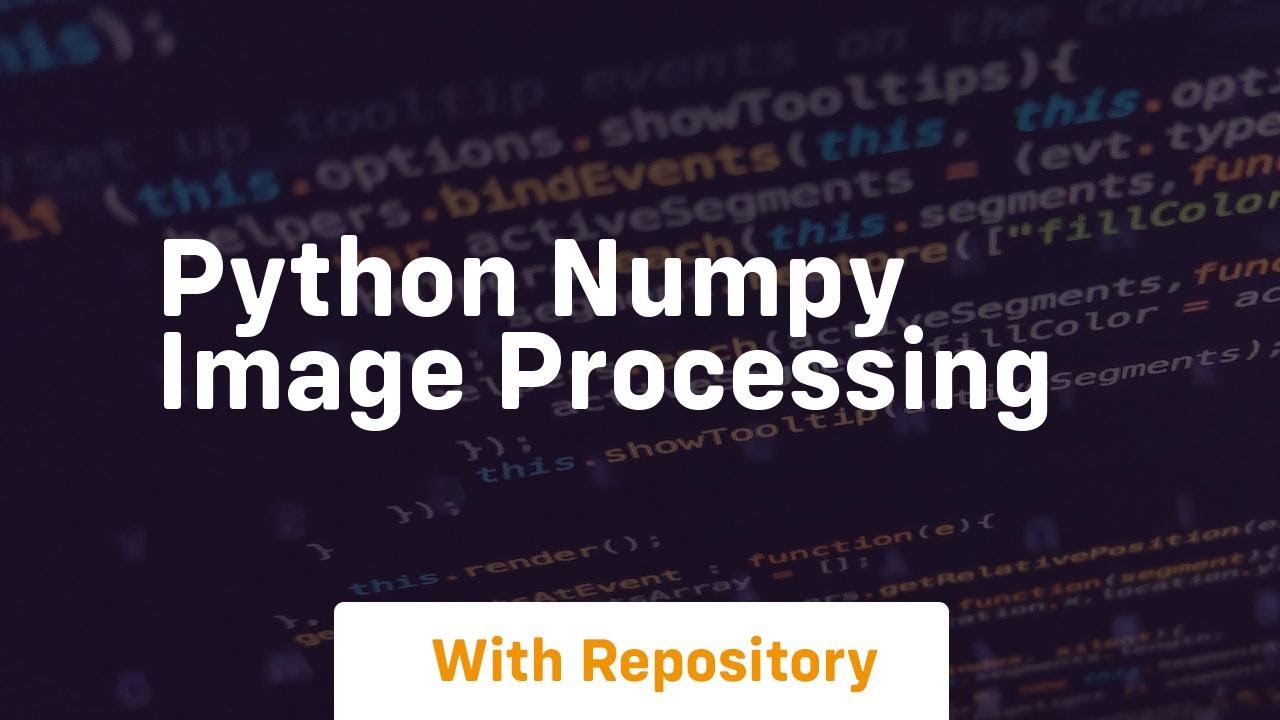python numpy image processing