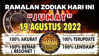 RAMALAN ZODIAK HARI INI JUMAT | 19 AGUSTUS 2022 LENGKAP DAN AKURAT