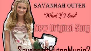 Savannah Outen &#39;What If I said&#39; NEW original song