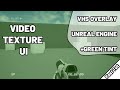 Video Texture UI In UE4 Simple VHS Overlay Fast Tutorial