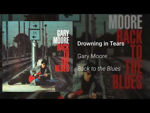 Gary Moore - Drowning in Tears (Official Audio)