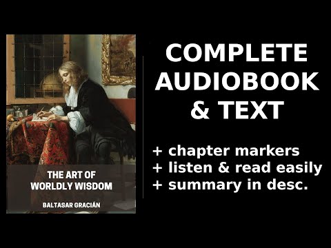 The Art of Worldly Wisdom 💡 By Baltasar Gracián. FULL Audiobook