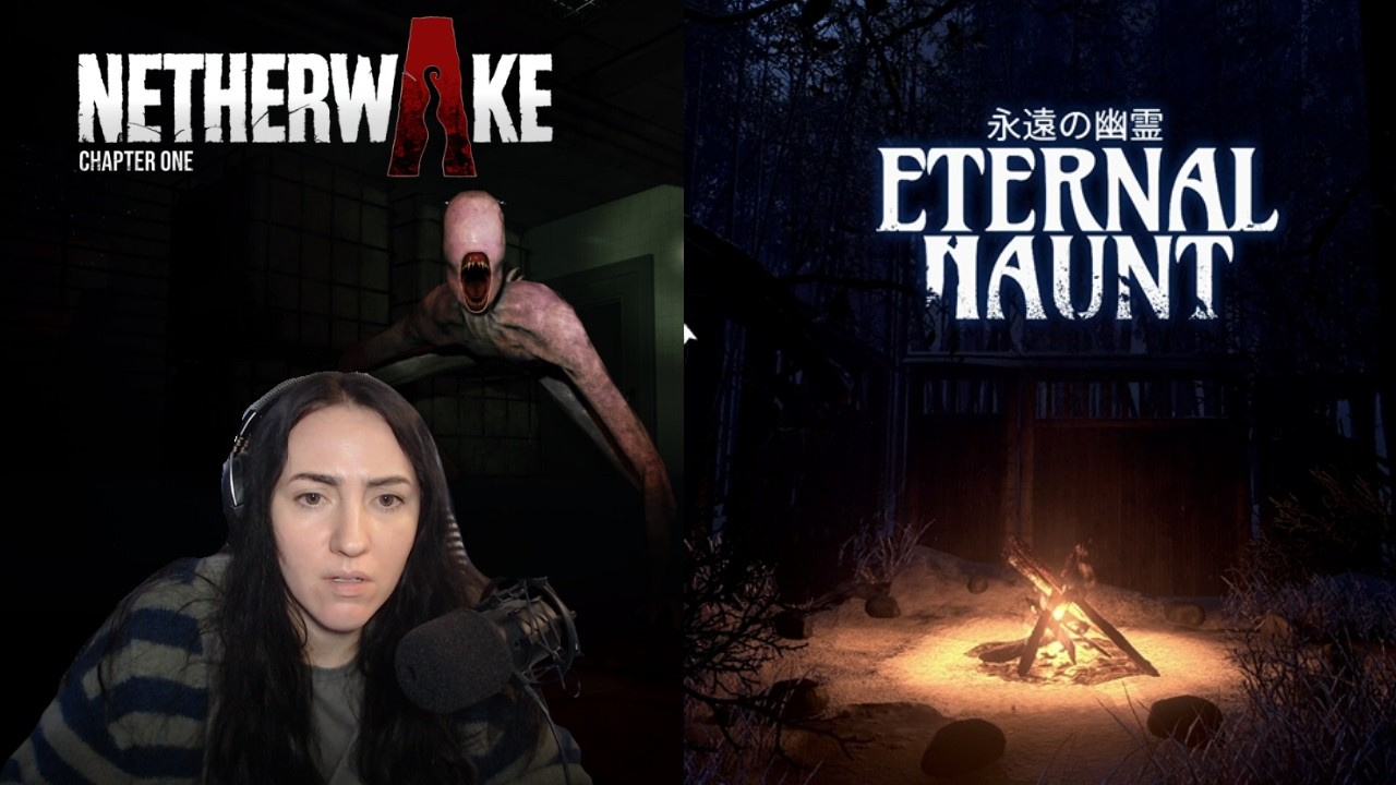 2 Scary Games #11 Netherwake & Eternal Haunt