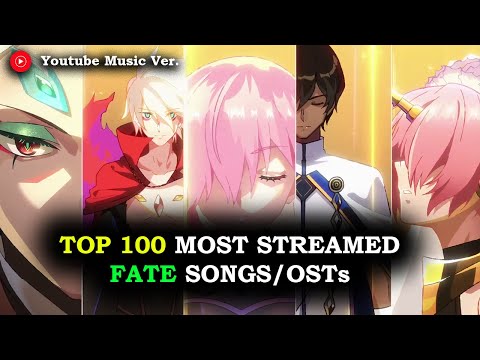 Top 100 Most Listened Fate Series Songs/OSTs (on YouTube Music)
