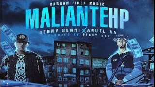 Benny Benni X Anuel AA - Malianteo Hp