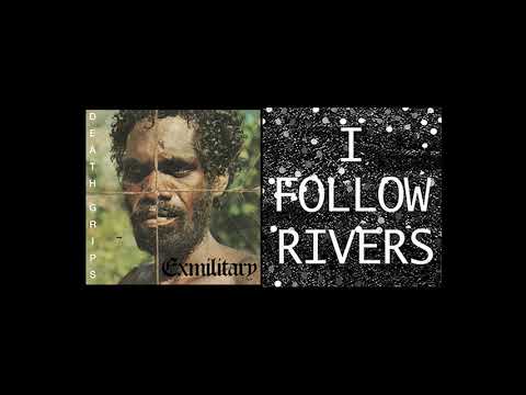 DEATH GRIPS x I FOLLOW RIVERS (MASHUP)