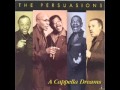 I Have A Dream-The Persuasions