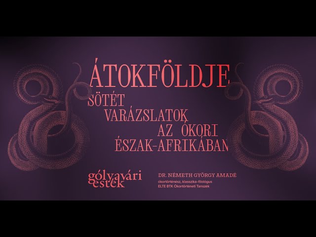 Gólyavári Esték: Átokföldje. Sötét varázslatok az ókori Észak-Afrikában