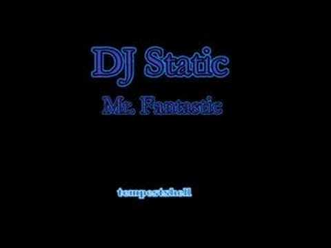 DJ Static - Mr. Fantastic [audio]