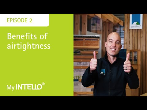 My INTELLO Ep2 - Benefits of Airtightness