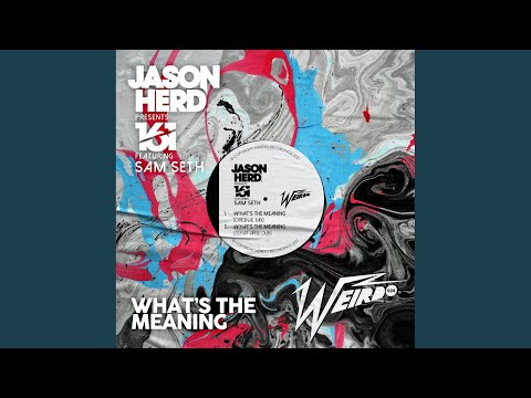 What's the Meaning (Original Mix)